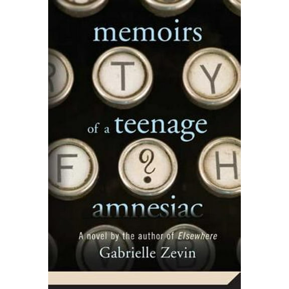 Pre-Owned Memoirs of a Teenage Amnesiac (Paperback) 0312561288 9780312561284