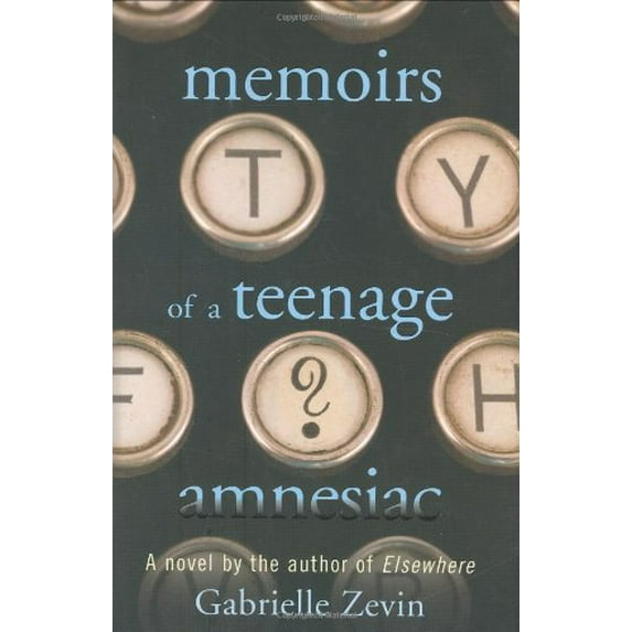 Pre-Owned Memoirs of a Teenage Amnesiac (Hardcover) 0374349460 9780374349462