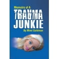 thumbnail image 1 of Memoirs of a Trauma Junkie, 1 of 1