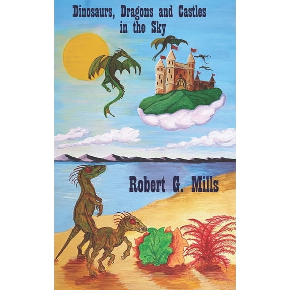 Memoirs of an Alien: Dinosaurs, Dragons and Castles in the Sky (Series #3) (Paperback)