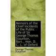 thumbnail image 1 of Memoirs of the Chief Incidents of the Public Life of Sir George Thomas Staunton, Bart., Hon. D. C. L Hardcover, 1 of 1