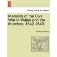 thumbnail image 1 of Memoirs of the Civil War in Wales and the Marches. 1642-1649. (Paperback), 1 of 1