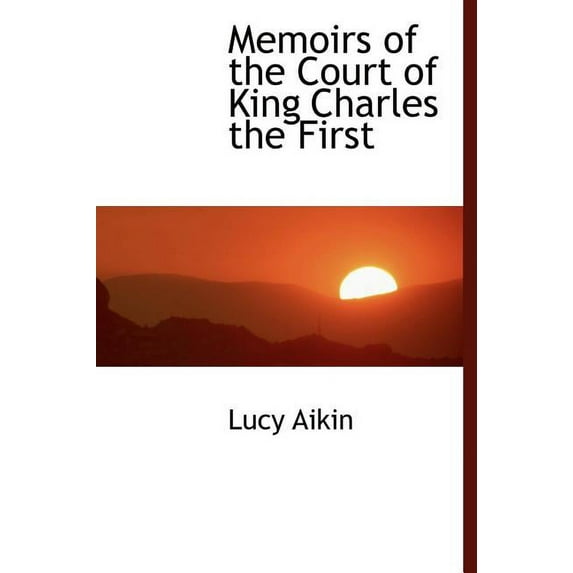 Memoirs of the Court of King Charles the First (Hardcover)