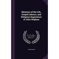 thumbnail image 1 of Memoirs of the Life, Gospel Labours, and Religious Experience of John Wigham Hardcover 1356811973 9781356811977 John Wigham, 1 of 1