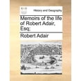 thumbnail image 1 of Memoirs of the Life of Robert Adair, Esq; Paperback, 1 of 1