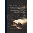 thumbnail image 1 of Memoirs of the Life of ... Sir James Mackintosh [Extr. From Letters and Journals] Ed. by R.J. Mackintosh; Volume 1 (Paperback), 1 of 1