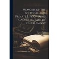 thumbnail image 1 of Memoirs of the Political and Private Life of James Caulfield, Earl of Charlemont (Paperback), 1 of 1