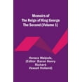thumbnail image 1 of Memoirs of the Reign of King George the Second (Volume 1), (Paperback), 1 of 1