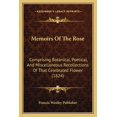 thumbnail image 1 of Memoirs of the Rose: Comprising Botanical, Poetical, and Miscellaneous Recollections of That Celebrated Flower (1824) Paperback, 1 of 1