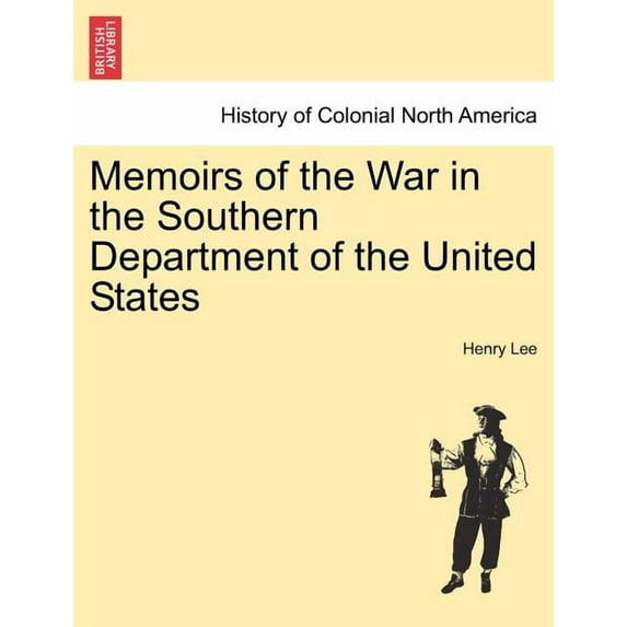 Memoirs of the War in the Southern Department of the United States Vol.II (Paperback)