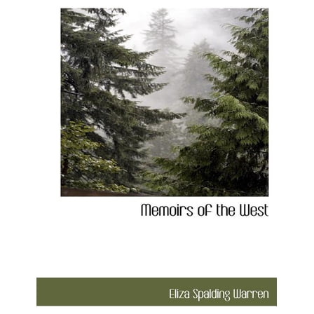 Memoirs of the West