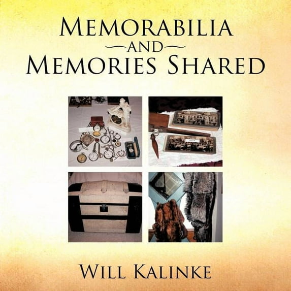 Memorabilia and Memories Shared (Paperback)
