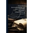 thumbnail image 1 of Memorial Biographies Of The New England Historic Genealogical Society, (Hardcover), 1 of 1