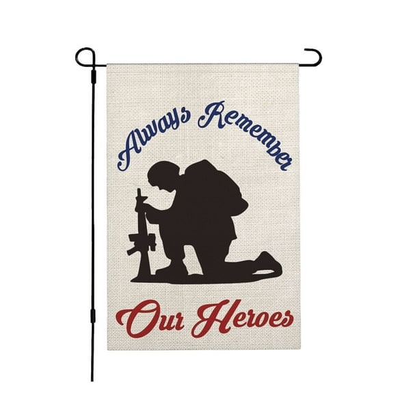 Memorial Day Always Remember Our Heroes Garden Flag Military Soldiers Patriotic Yard Outdoor Decoration 12 x 18 Inch