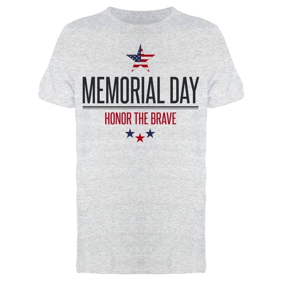 Memorial Day, Honor The Brave T-Shirt Men -Image by Shutterstock, Male Small