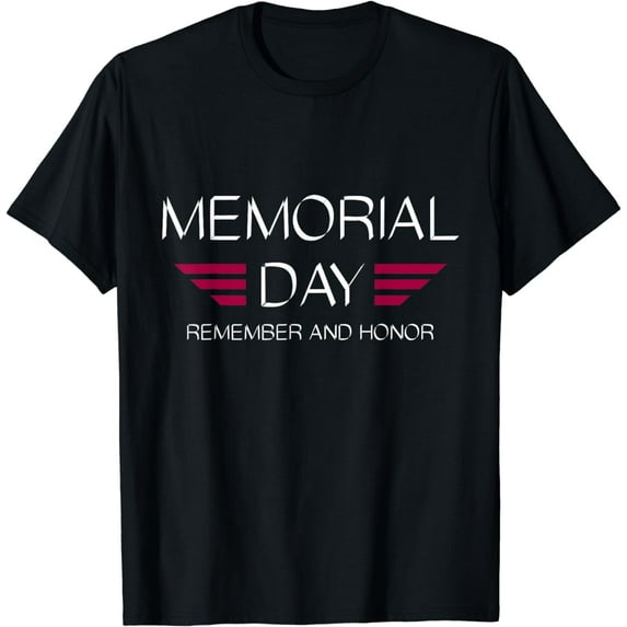 Memorial Day Remember and honor gifts apparel T-Shirt