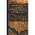 thumbnail image 1 of A Memorial of the Dedication of Monuments Erected by the Moravian Historical Society : To Mark the Sites of Ancient Missionary Stations in New York and Connecticut (Hardcover), 1 of 1