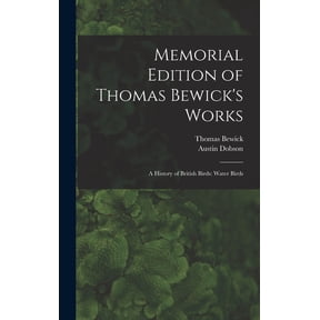 Memorial Edition of Thomas Bewick's Works: A History of British Birds: Water Birds, (Hardcover)