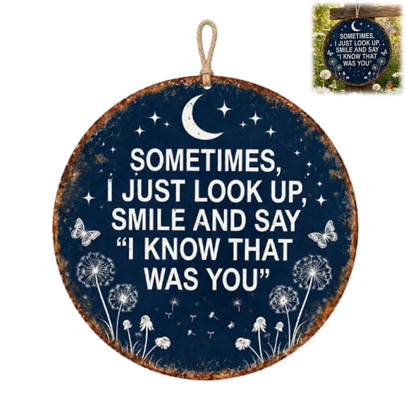 Memorial Garden Hanging Sign – I Know That Was You Remembrance Decor, Sympathy Memorial Plaque for Loss of Loved One or Pet, Dandelion Wall Art for Garden, Porch, Patio, Bereavement Gift
