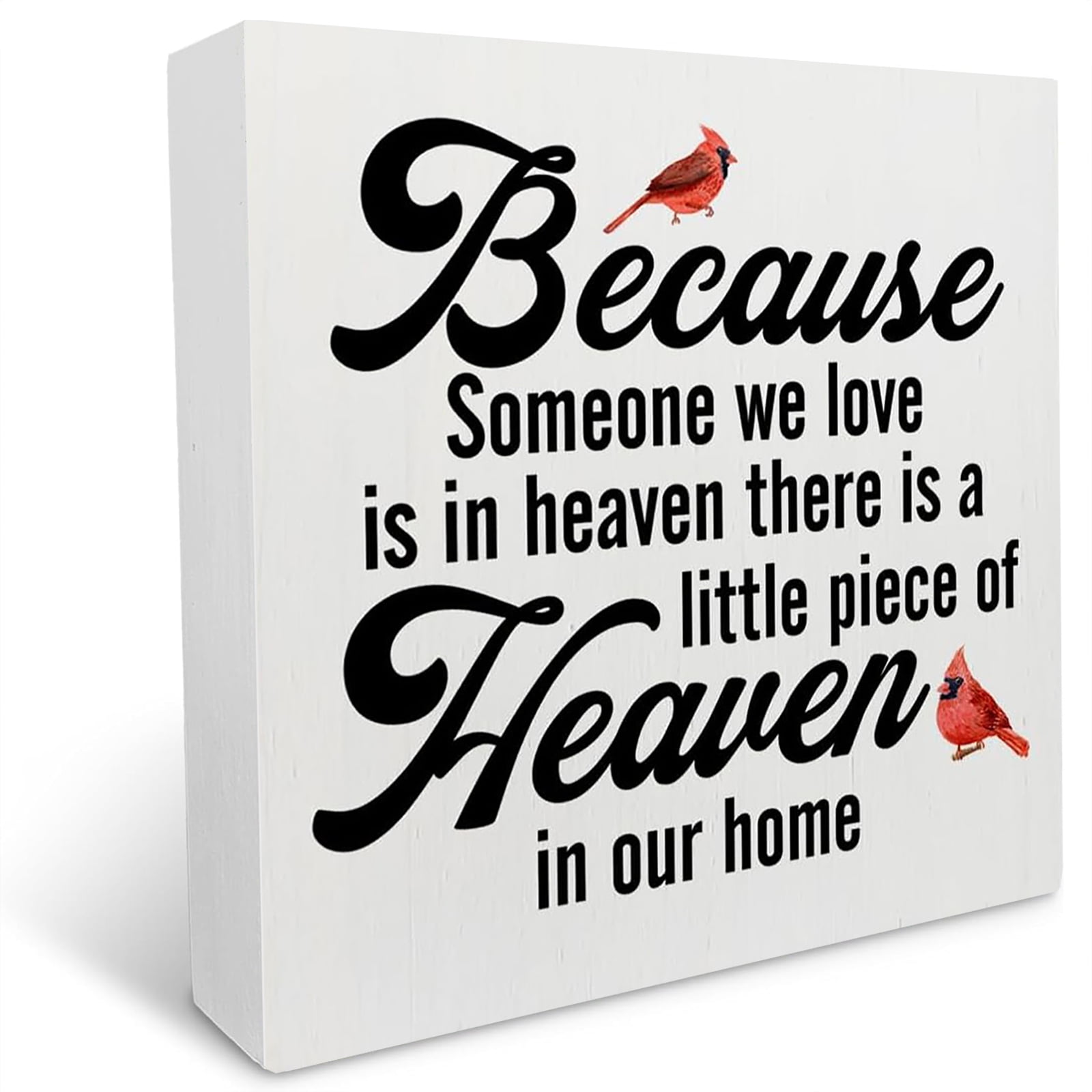 Because Someone We Know is in Heaven, There is a Little Bit of Heaven in Our Hom