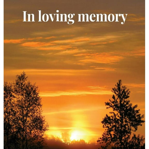 Memorial Guest Book (Hardback cover): Memory book, comments book, condolence book for funeral, remembrance, celebration , (Hardcover)