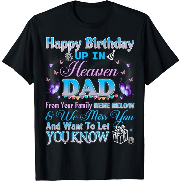 Memorial Honoring lost Dad, Remembrance Sympathy Missing Dad T-Shirt