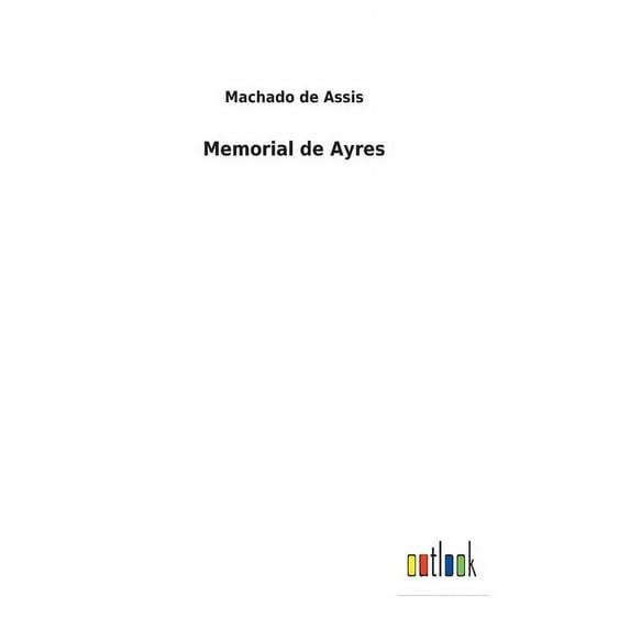 Memorial de Ayres (Hardcover)