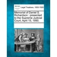 thumbnail image 1 of Memorial of Daniel S. Richardson: Presented to the Supreme Judicial Court, April 15, 1890. (Paperback), 1 of 1