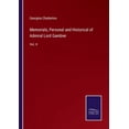 thumbnail image 1 of Memorials, Personal and Historical of Admiral Lord Gambier:Vol. II, 1 of 1