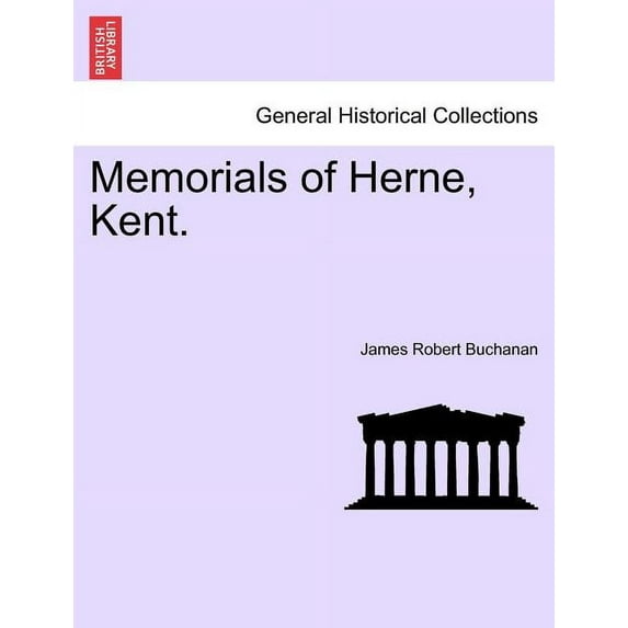 Memorials of Herne, Kent. (Paperback)