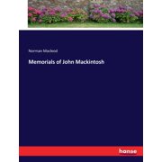 Memorials of John Mackintosh, Paperback