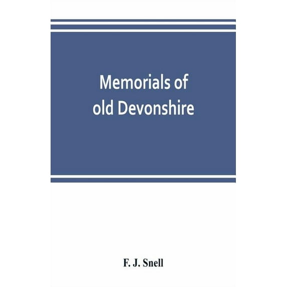 Memorials of old Devonshire, (Paperback)