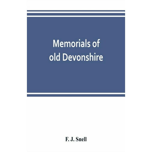 Memorials of old Devonshire, (Paperback)