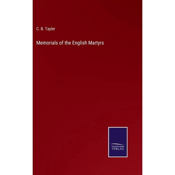 Memorials of the English Martyrs, (Hardcover)