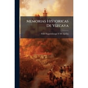 Memorias Historicas De Vizcaya Paperback