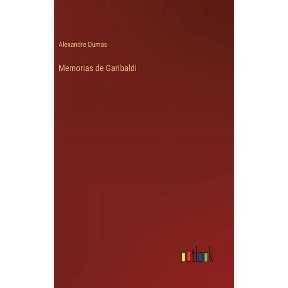 Memorias de Garibaldi (Hardcover)