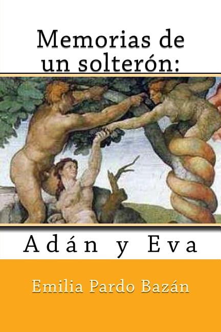 Memorias de un solterón : Adán y Eva (Paperback)