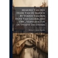 thumbnail image 1 of Memorie Van Den Heere Van De Marsch By Vonnis Van Den Hove Van Gelderland ... 1788 ... Verwezen Tot De Straffe Des Doods (Paperback), 1 of 1
