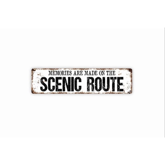 Memories Are Made On The Scenic Route Sign - Rustic Metal Street Sign or Door Name Plate Plaque - Size: 16 x 4 Inches