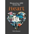 thumbnail image 1 of Memories Are from the Heart Hardcover 1543477887 9781543477887 Rick Houser, 1 of 1