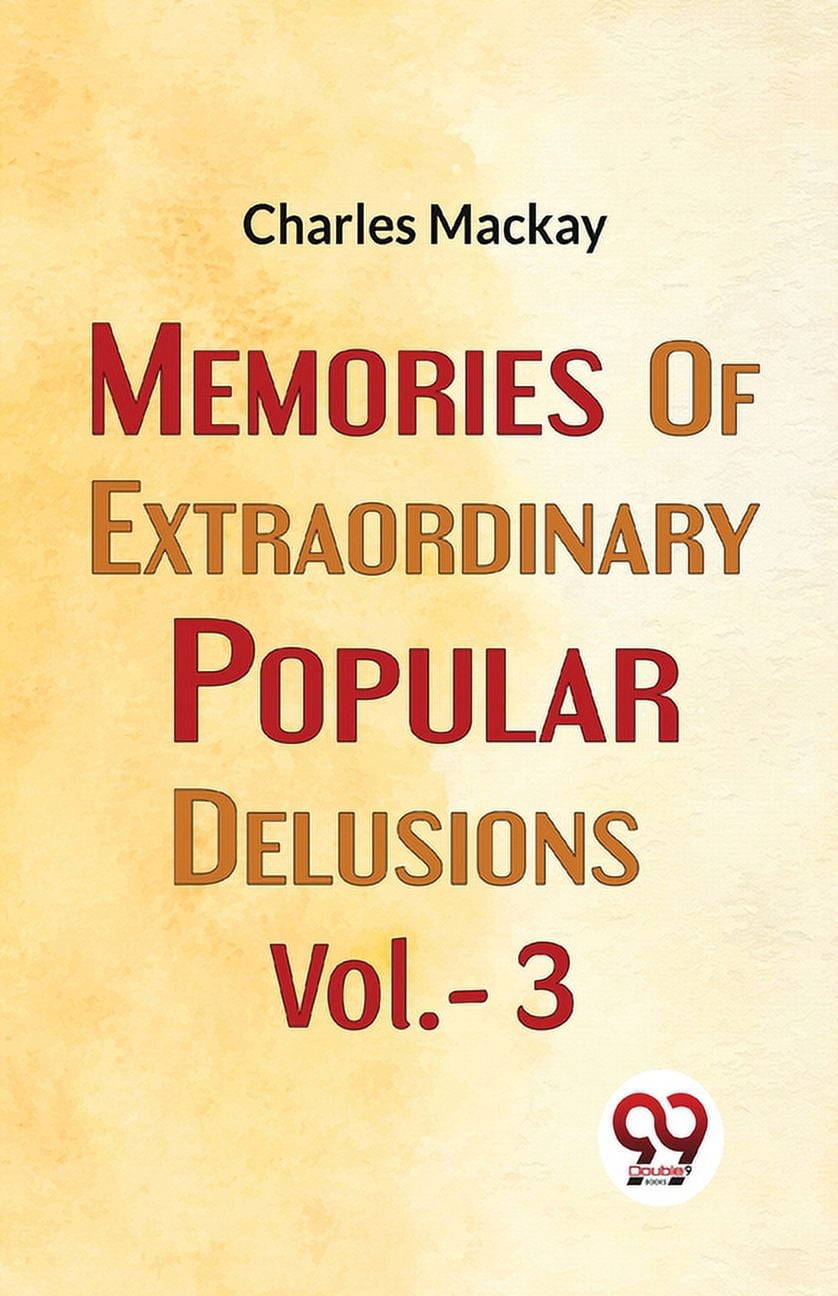 Memory Delusion Memories Of extraordinary Popular Delusions vol.- 3, (Paperback ...