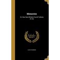 thumbnail image 1 of Memories: Or, How Sara Winters Found Fullness of Joy Hardcover 1373688343 9781373688347 Alida Stanwood, 1 of 1