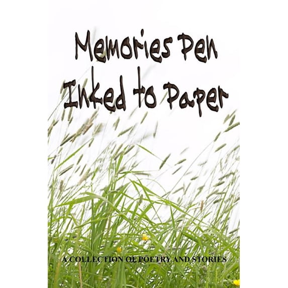 Memories Pen Inked to Paper