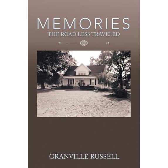 Memories: The Road Less Traveled (Paperback)