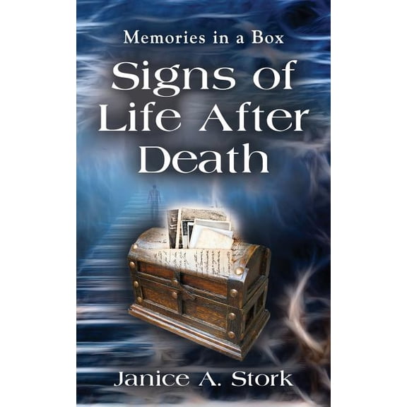 Memories in a Box: Signs of Life After Death, (Paperback)
