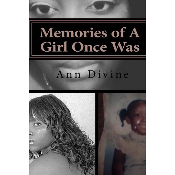 Memories of A Girl Once Was, (Paperback)