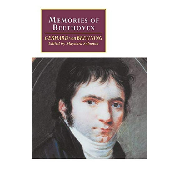 Pre-Owned Memories of Beethoven: From the House of the Black-Robed Spaniards (Paperback) 0521484898 9780521484893