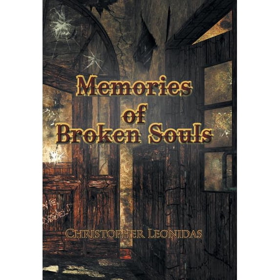 Memories of Broken Souls (Hardcover)