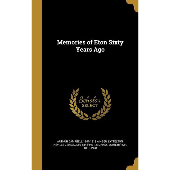 Memories of Eton Sixty Years Ago (Hardcover)
