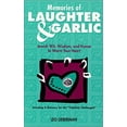 thumbnail image 1 of Pre-Owned Memories of Laughter & Garlic: Jewish Wit, Wisdom, and Humor to Warm Your Heart (Paperback) 0967407400 9780967407401, 1 of 1